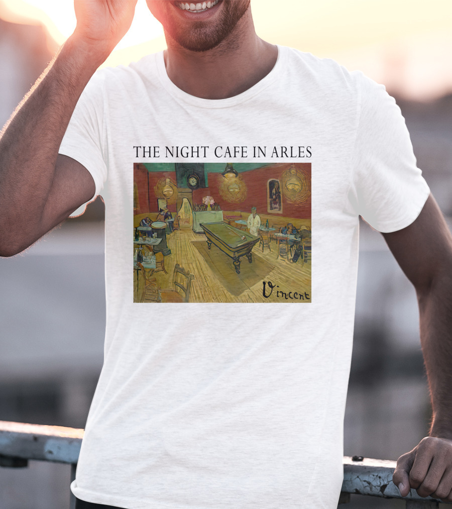 The Night Cafe In Arles Vincent Van Gogh Painting Vincent Signature T-Shirt