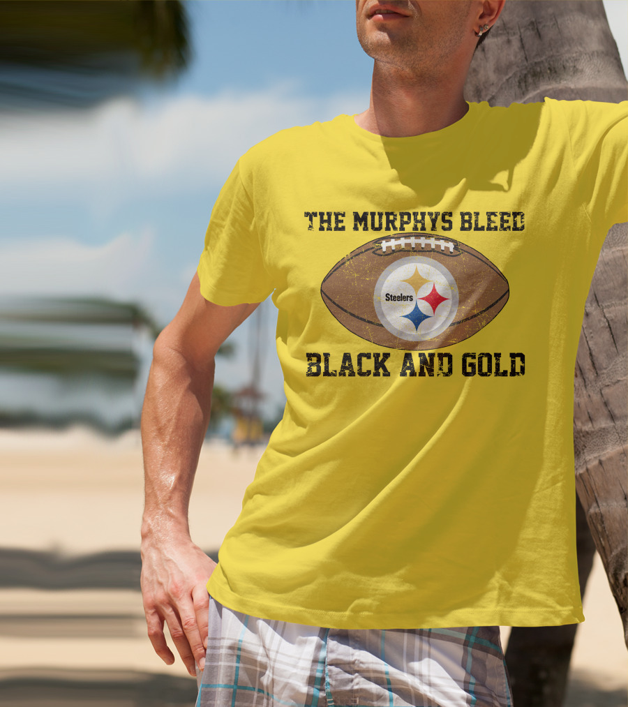 Pittsburgh Steelers The Murphys Bleed Black And Gold Football T-Shirt