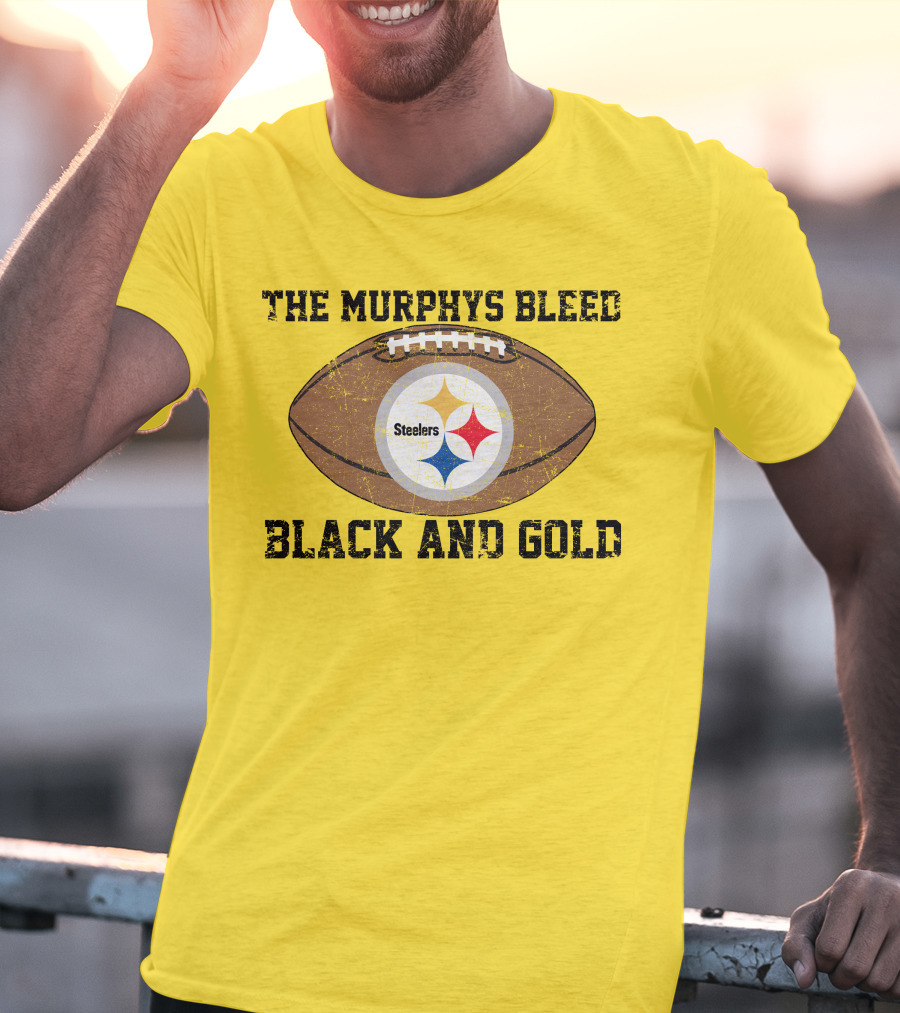 Pittsburgh Steelers The Murphys Bleed Black And Gold Football T-Shirt