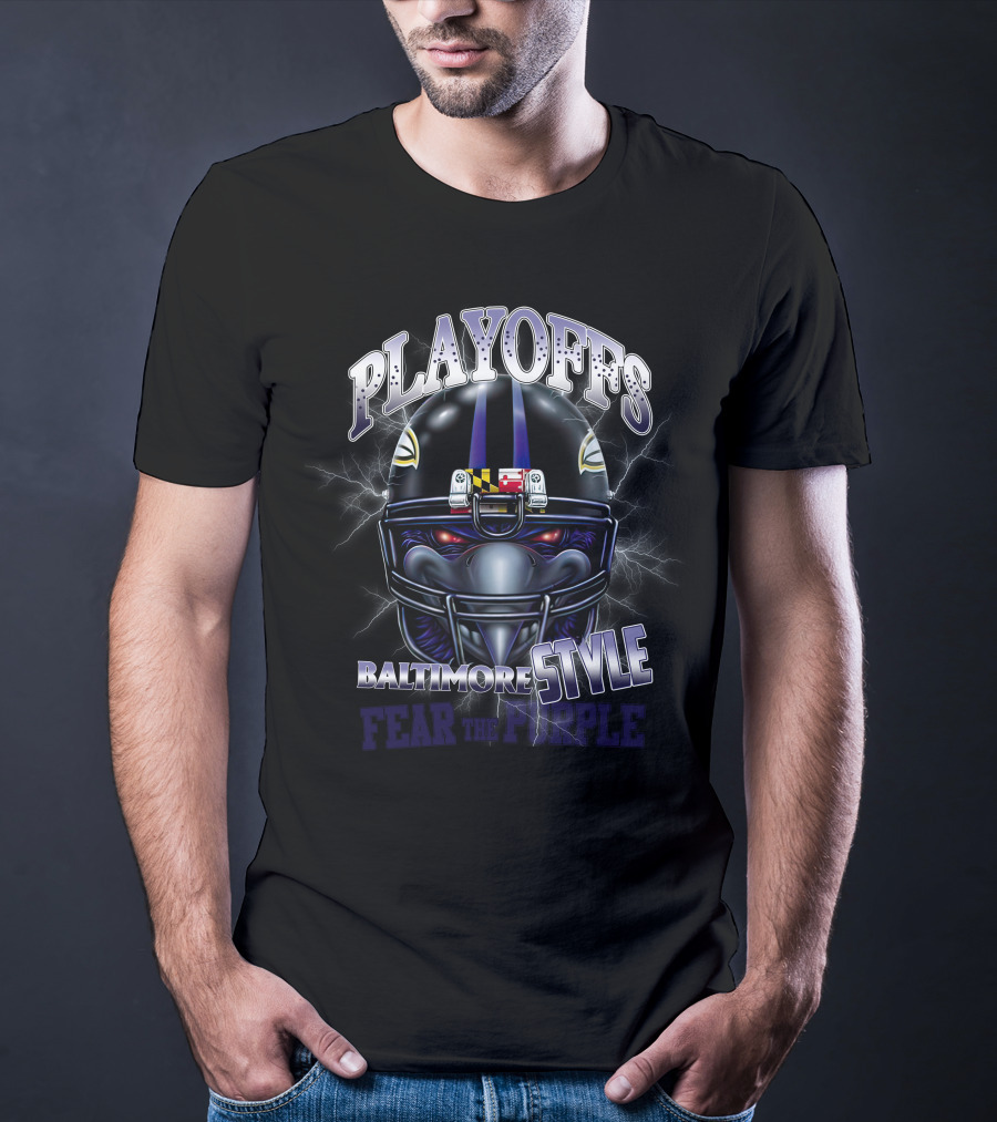 Playoffs Baltimore Style Fear The Purple T-Shirt
