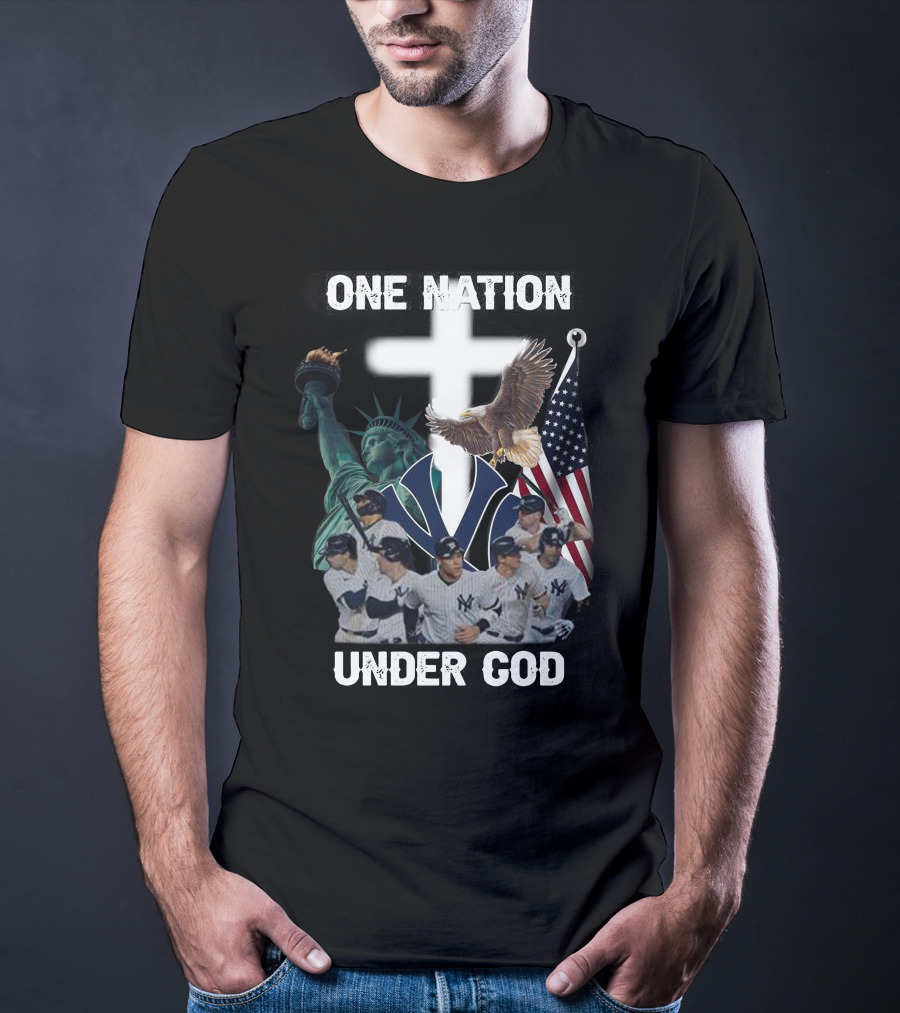 New York Yankees One Nation Under God Statue Of Liberty Cross American Flag Bald Eagle T-Shirt