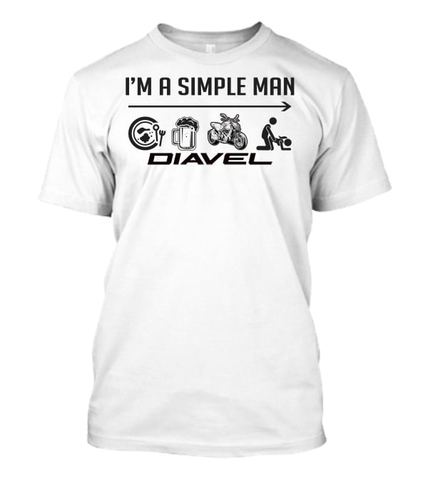 I'M A SIMPLE MAN DIAVEL Food Beer Motorcycle T-Shirt