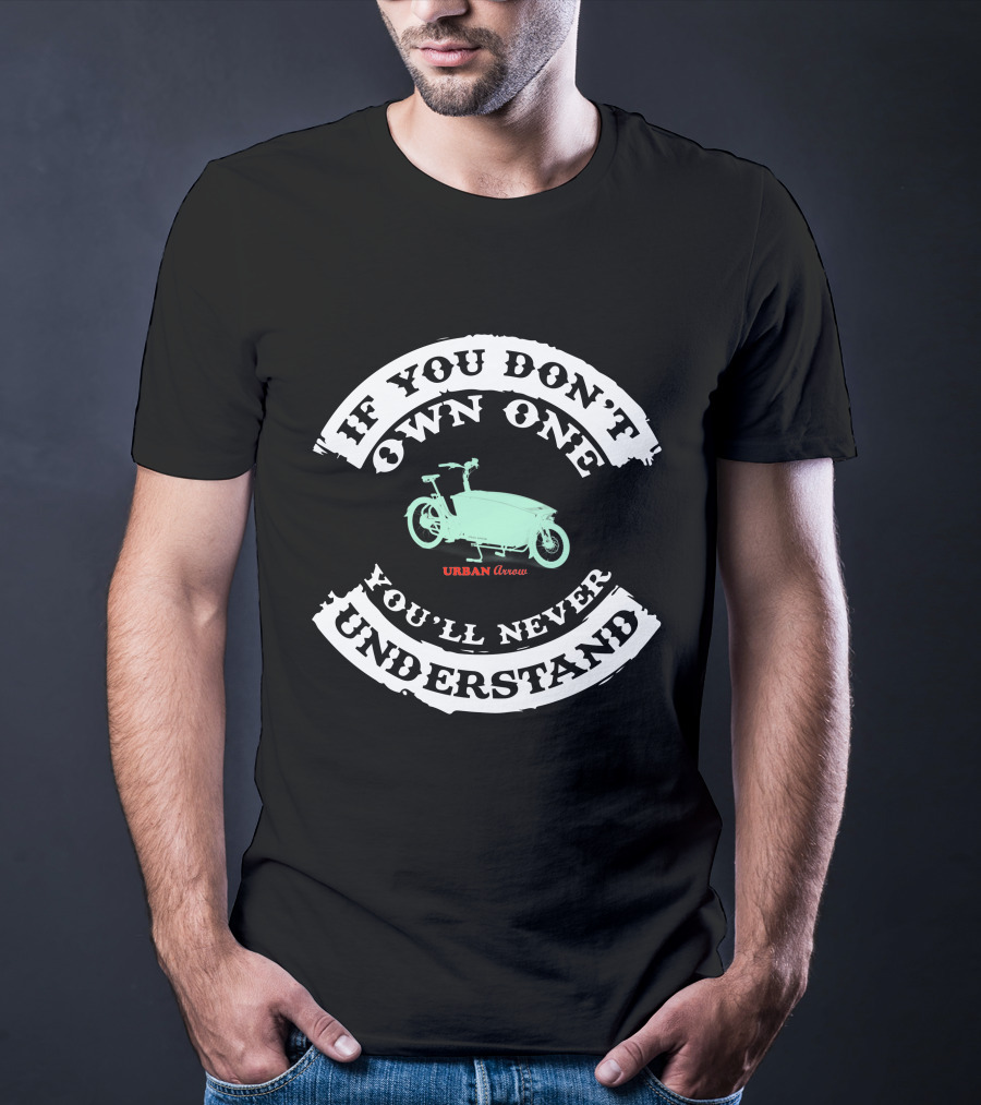If You Don’t Own One You’ll Never Understand URBAN Arrow T-Shirt