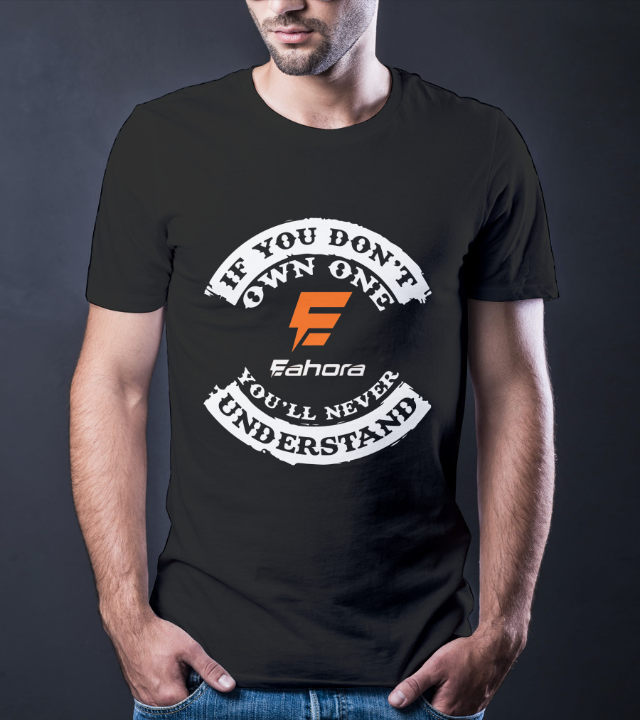If You Don't Own One Eahora You'll Never Understand Electric T-Shirt