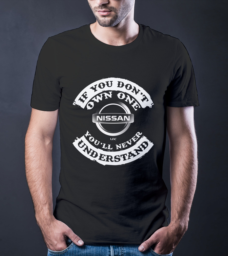 If You Don't Own One You'll Never Understand UK Nissan Leaf T-Shirt