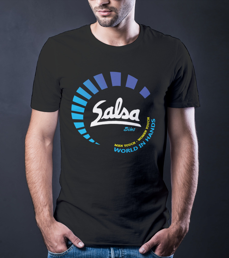 Salsa Bikes Men Touch Women Touch World In Hands T-Shirt