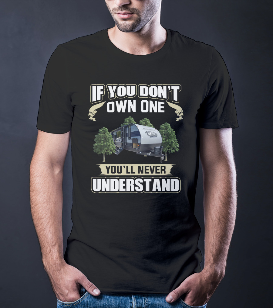 If You Don't Own One You'll Never Understand Cherokee RV BRB 274 T-Shirt