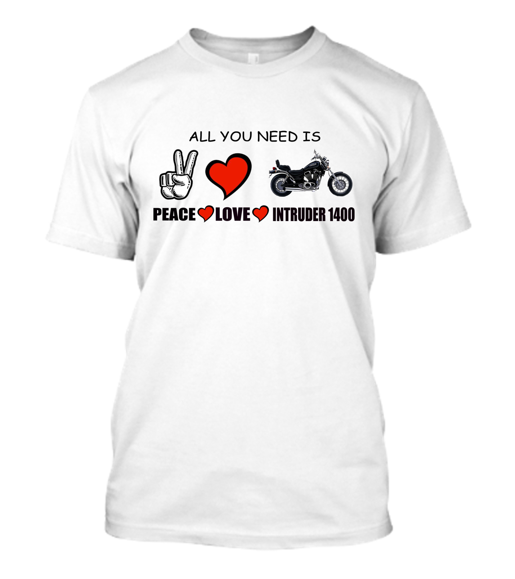 All You Need Is Peace Love Intruder 1400 Motorcycle T-Shirt
