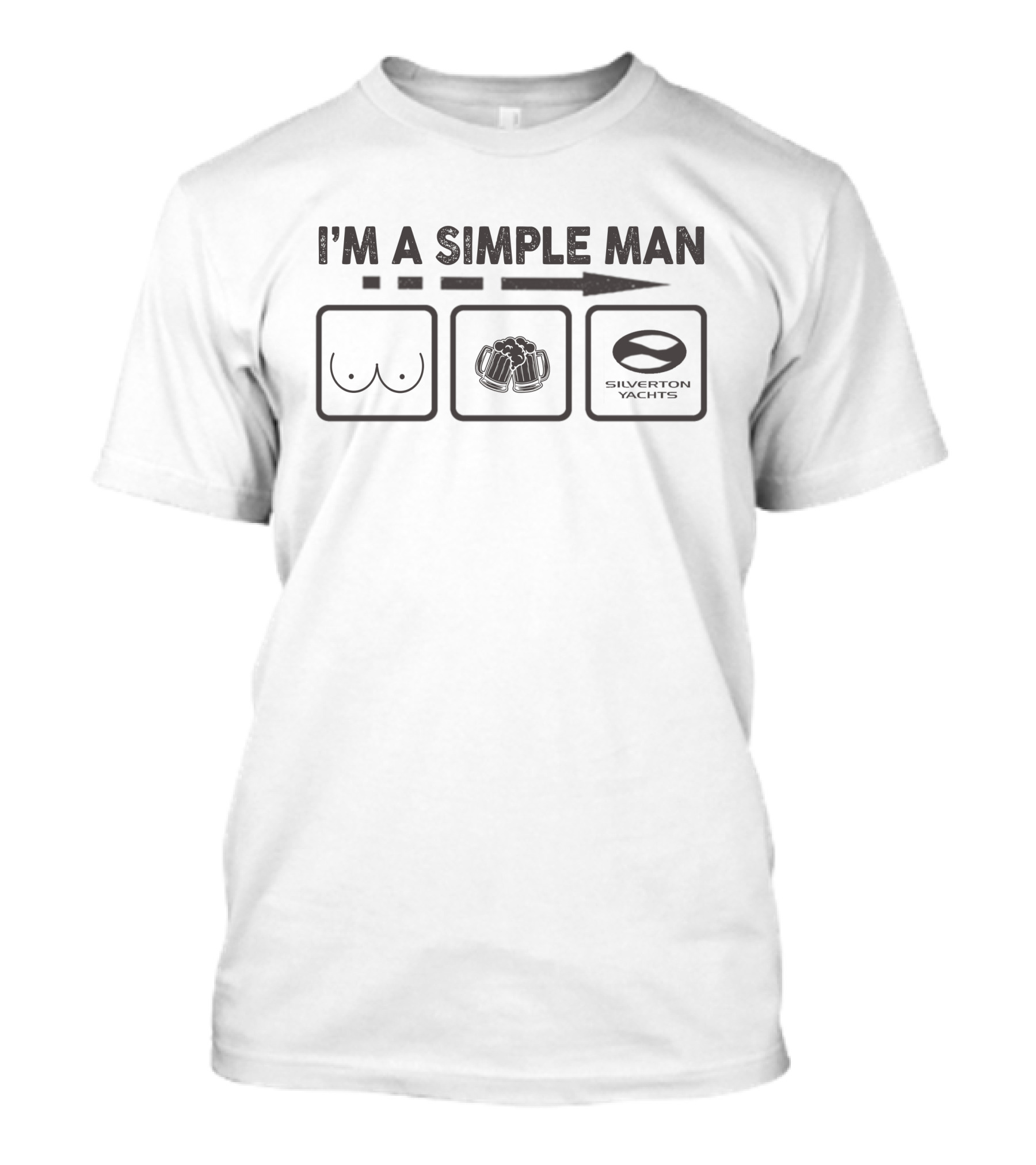 I'm A Simple Man Silverton Yachts T-Shirt