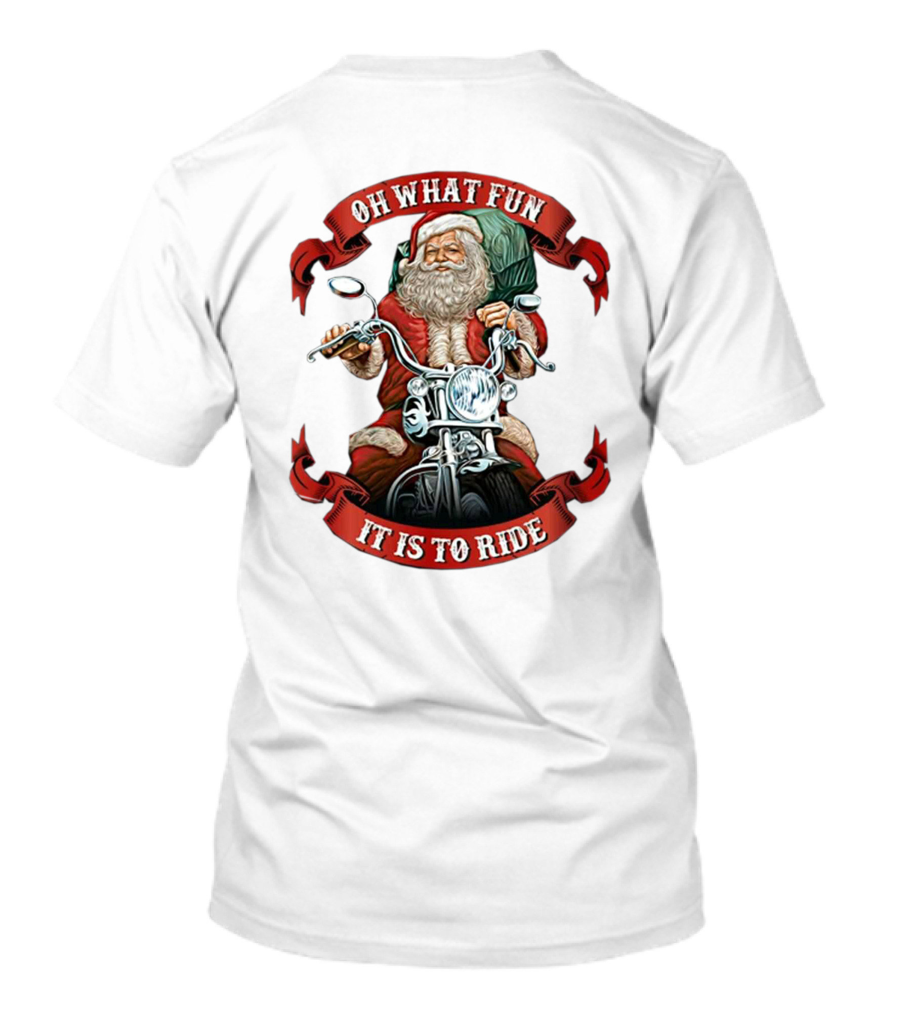 OH WHAT FUN IT IS TO RIDE SANTA MOTORCYCLE HOLIDAY T-Shirt