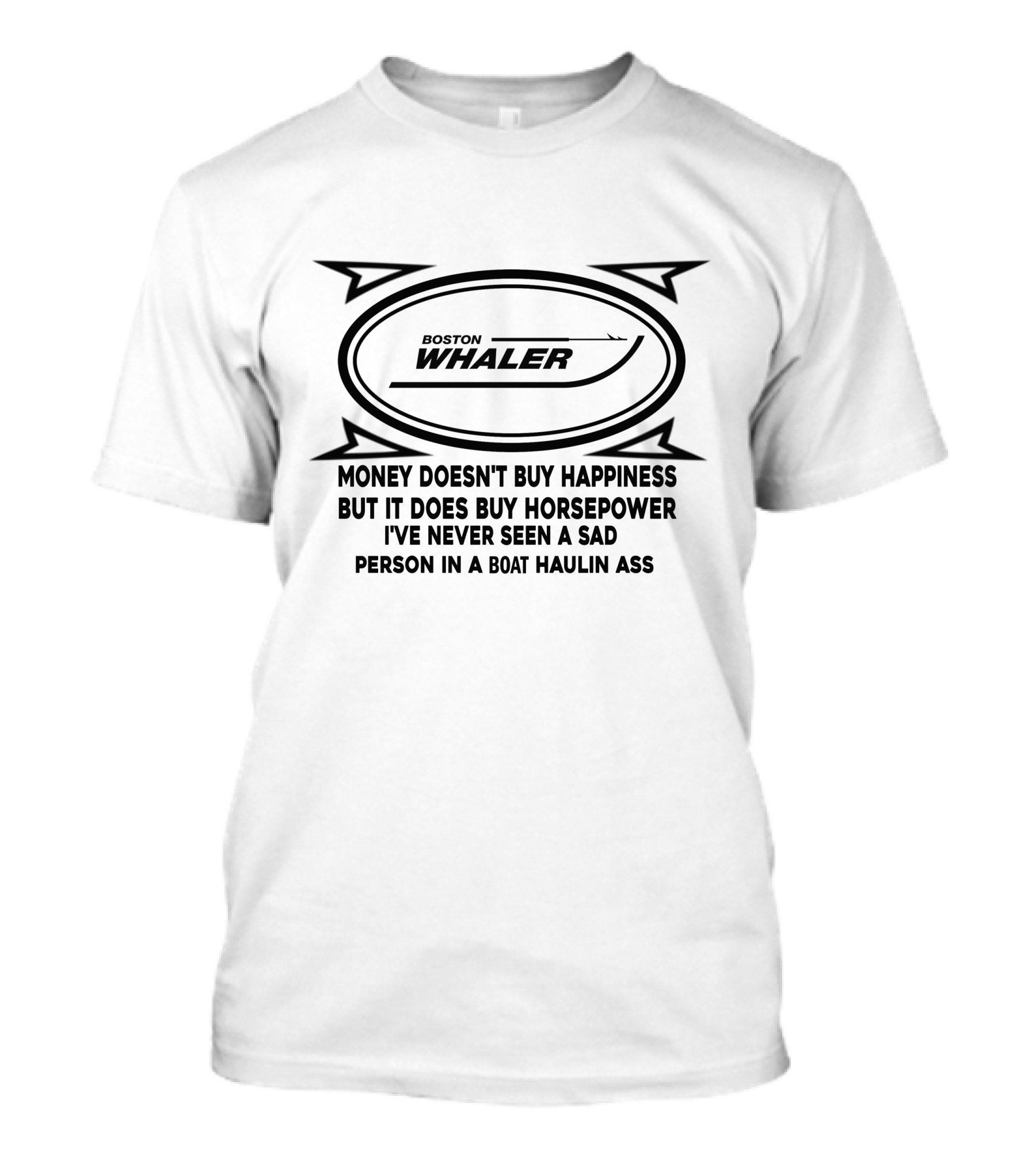 Boston Whaler Money Doesn't Buy Happiness But It Does Buy Horsepower T-Shirt