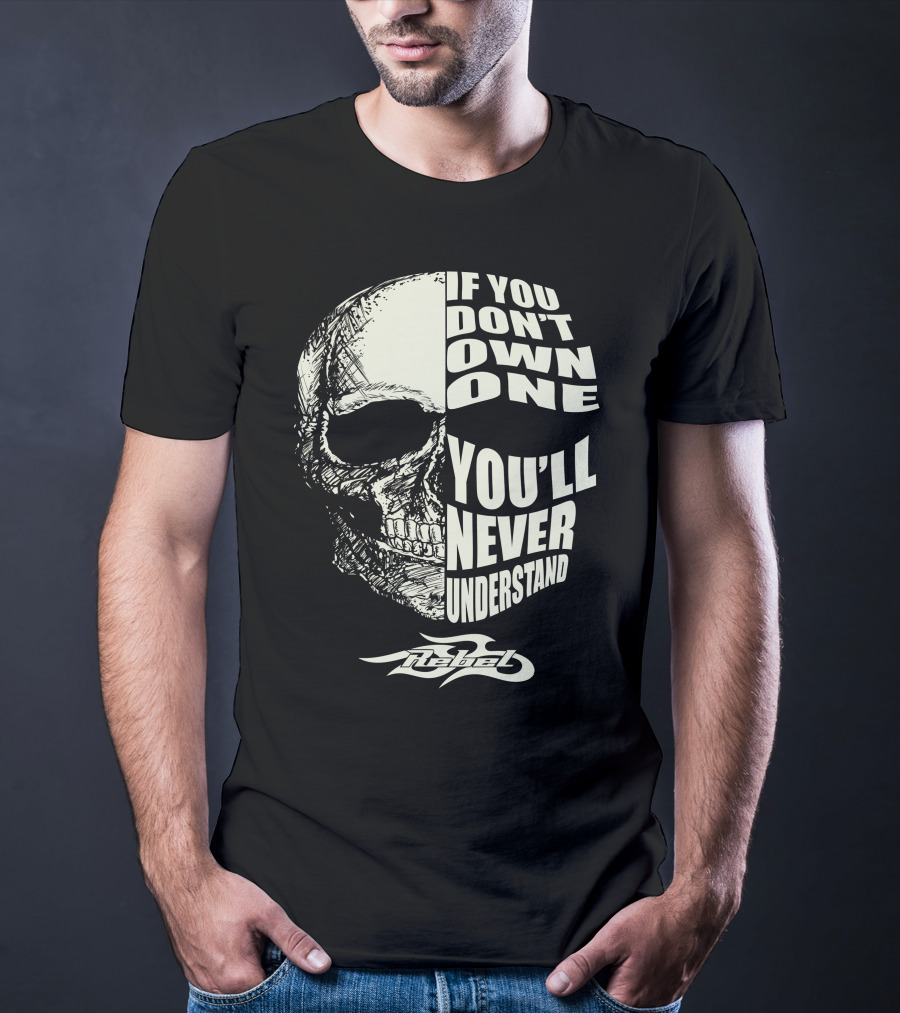 Honda Rebel 250 If You Don't Own One You'll Never Understand T-Shirt
