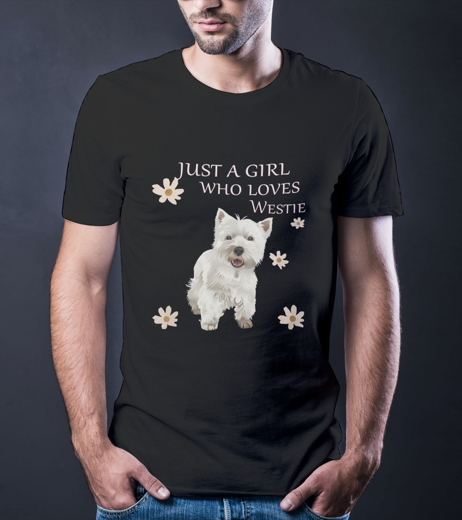 Just A Girl Who Loves Westie T-Shirt