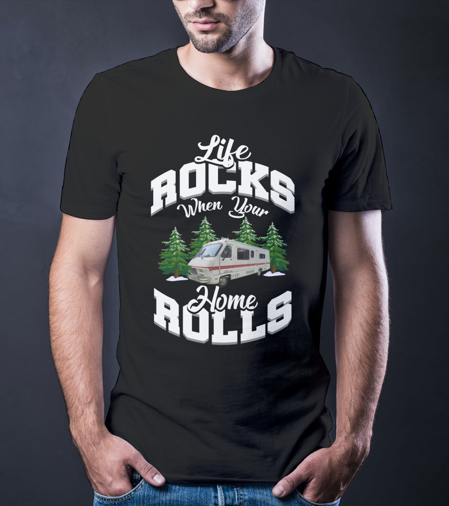 Life Rocks When Your Home Rolls Camper Vintage Fleetwood T-Shirt