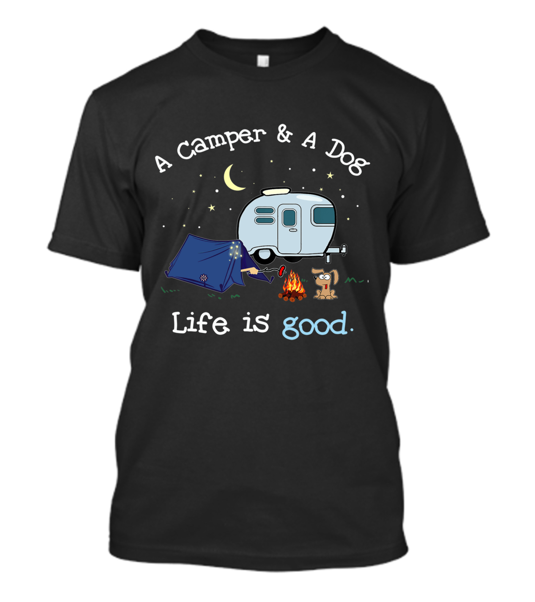 A Camper And A Dog Life Is Good T-Shirt