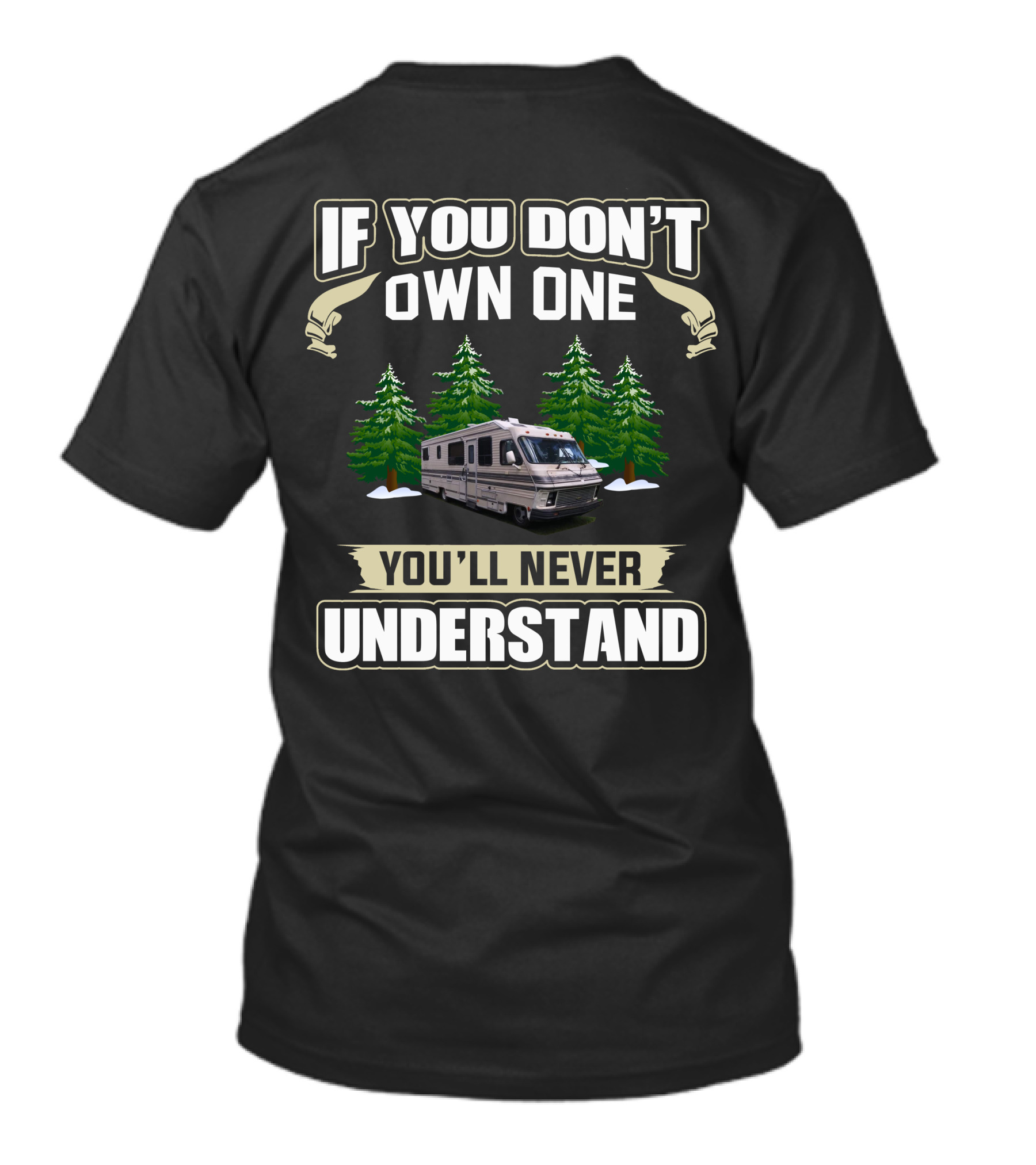 If You Don’t Own One You'll Never Understand Vintage Motor RV Camping T-Shirt