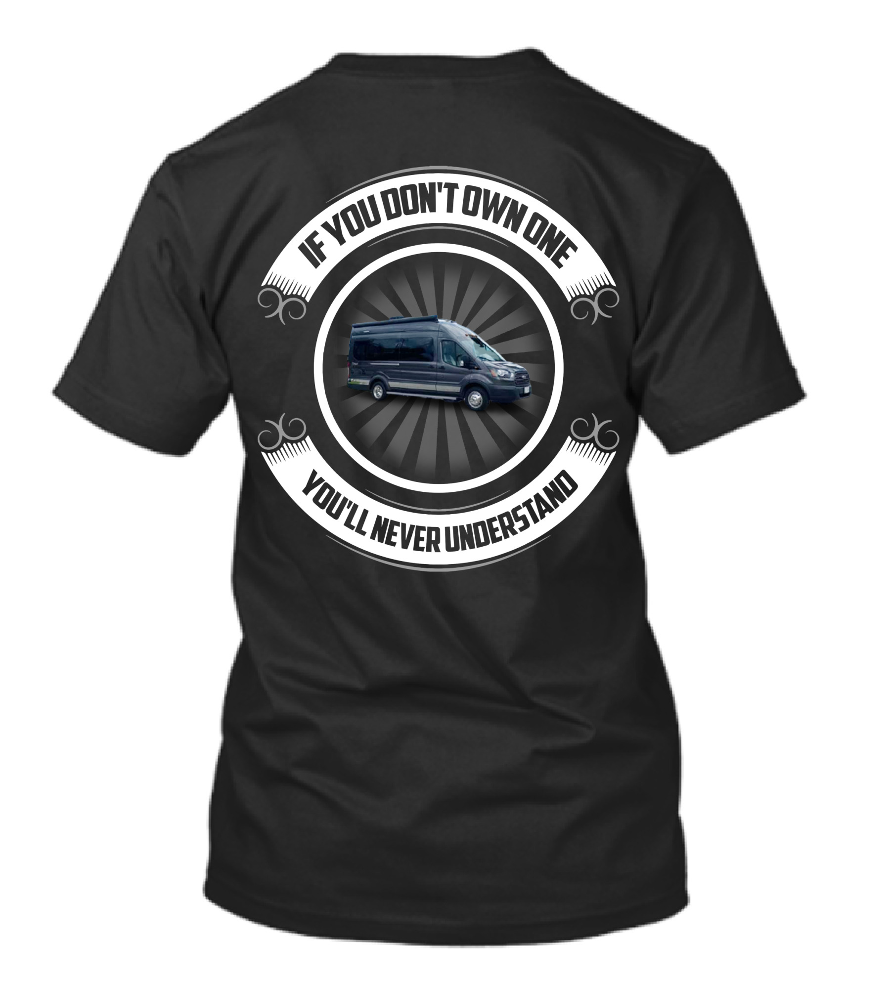 Winnebago Paseo If You Don't Own One You'll Never Understand T-Shirt