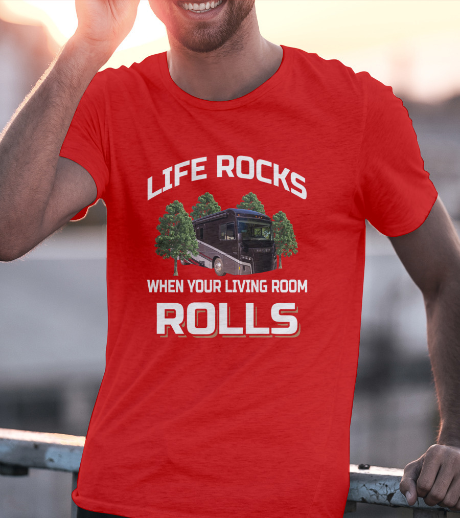 Life Rocks When Your Living Room Rolls Winnebago Forza T-Shirt