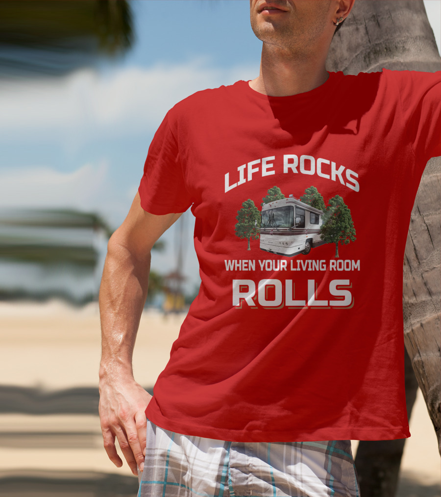 Life Rocks When Your Living Room Rolls Foretravel Red T-Shirt