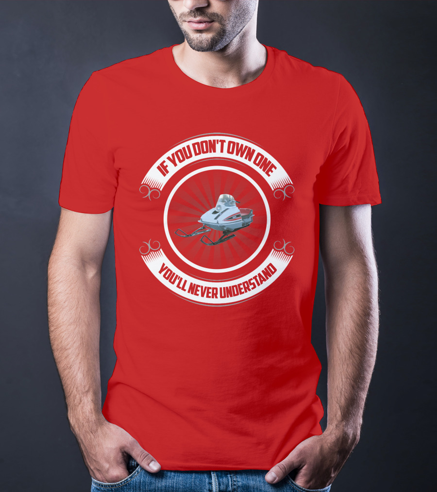 If You Don't Own One You'll Never Understand Vintage Yamaha Snowmobile T-Shirt