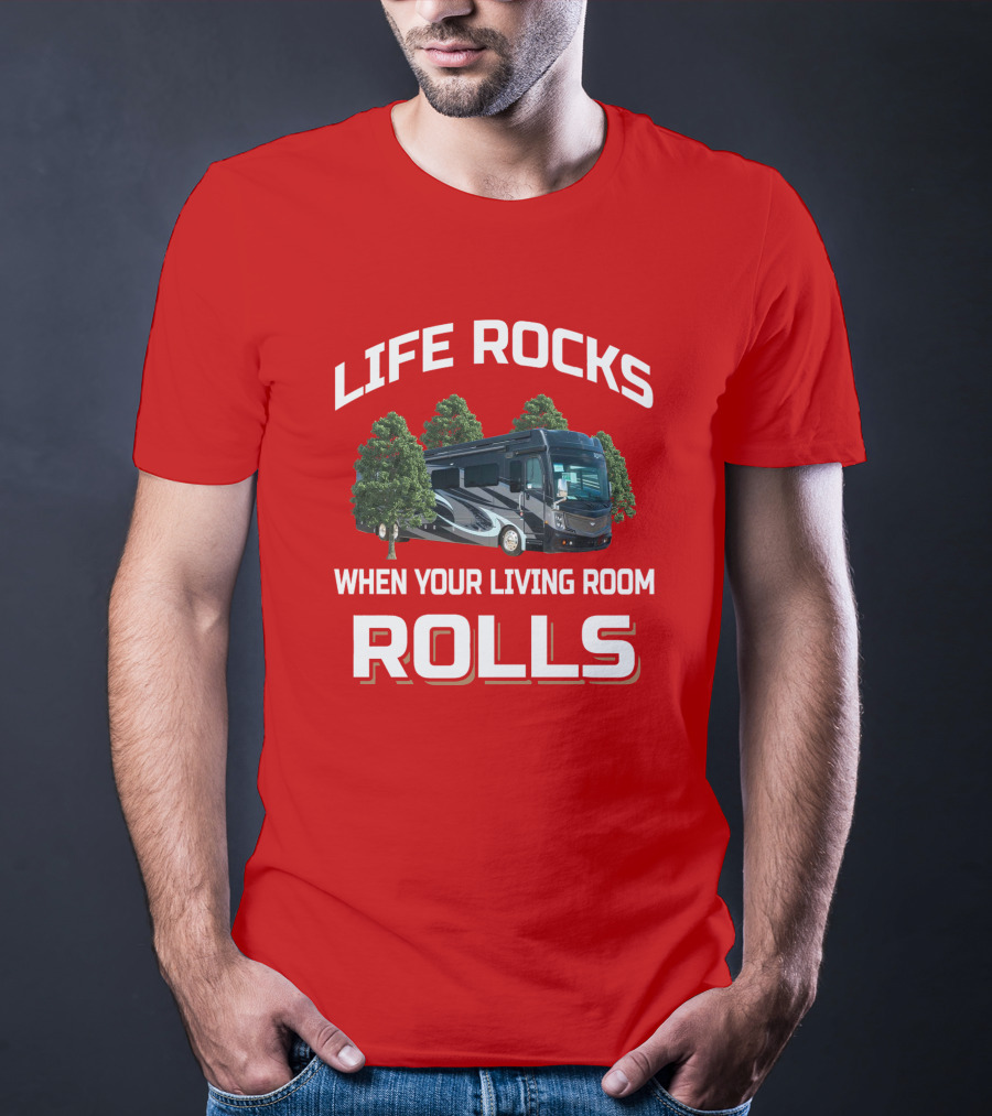 LIFE ROCKS WHEN YOUR LIVING ROOM ROLLS Fleetwood Discovery T-Shirt
