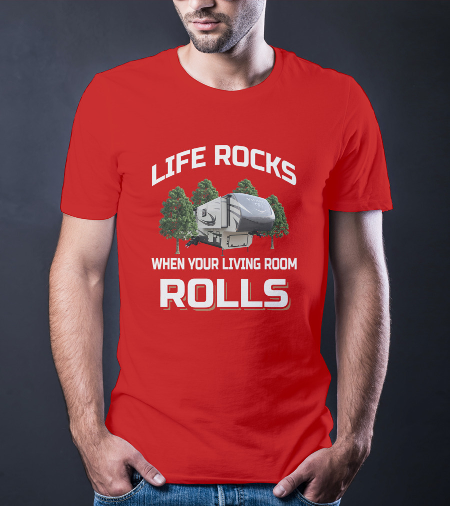 Life Rocks When Your Living Room Rolls Vanleigh Vilano T-Shirt