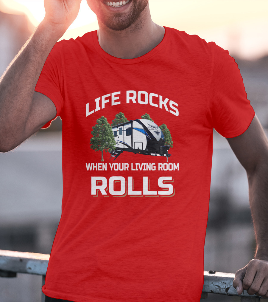 Life Rocks When Your Living Room Rolls Shadow Cruiser T-Shirt