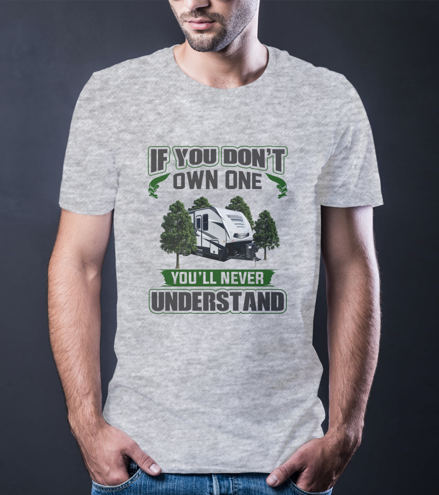 If You Don't Own One You'll Never Understand Voyage T-Shirt