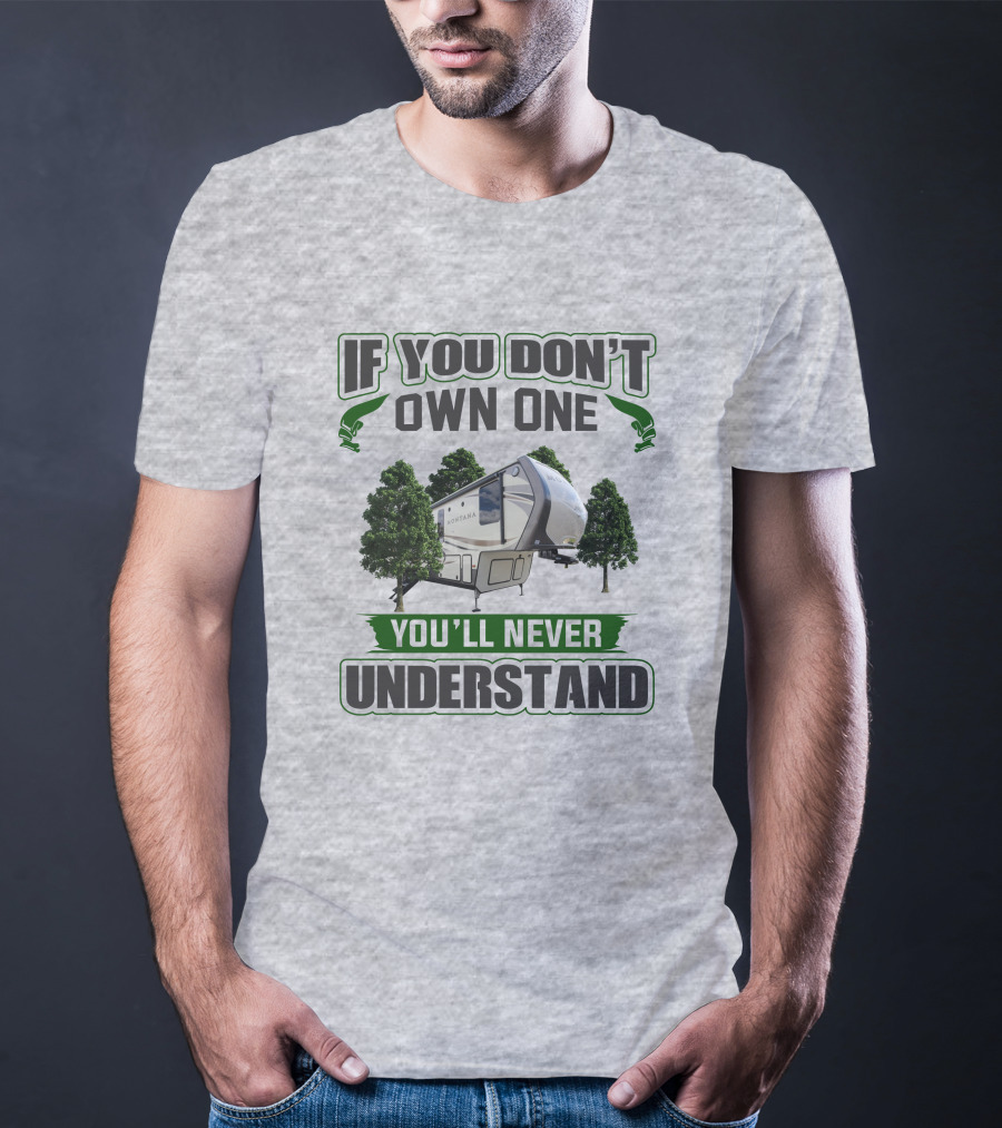 If You Don't Own One You'll Never Understand Montana 3791RD T-Shirt