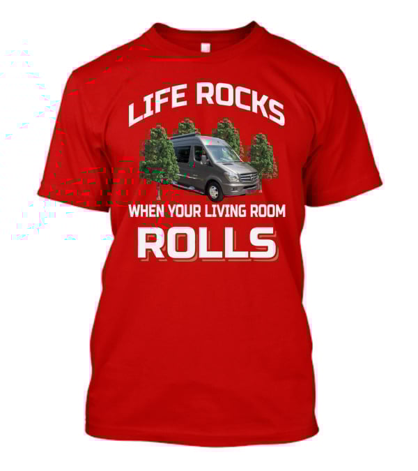 Winnebago Era Life Rocks When Your Living Room Rolls T-Shirt