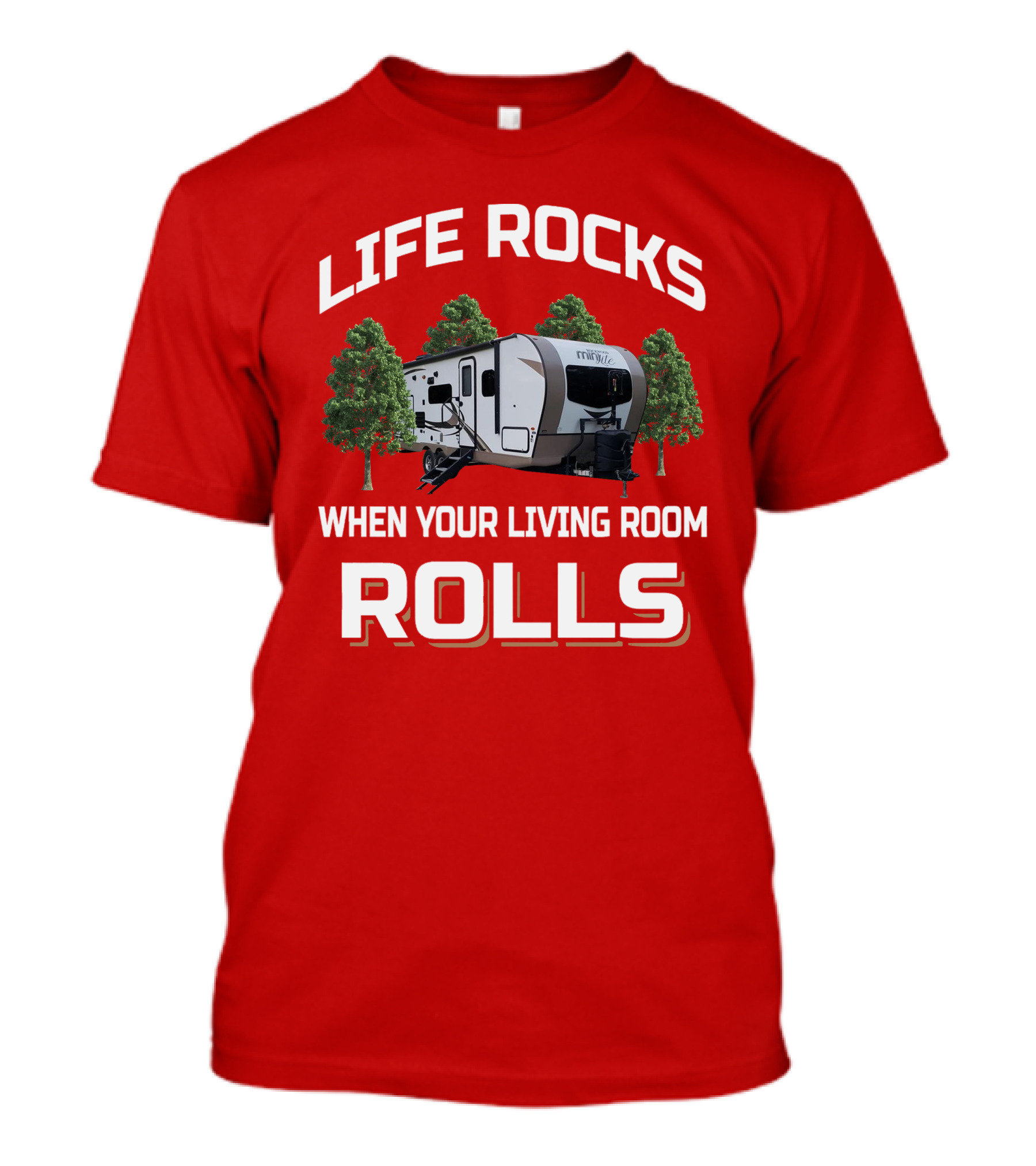 Life Rocks When Your Living Room Rolls Rockwood Mini Lite T-Shirt