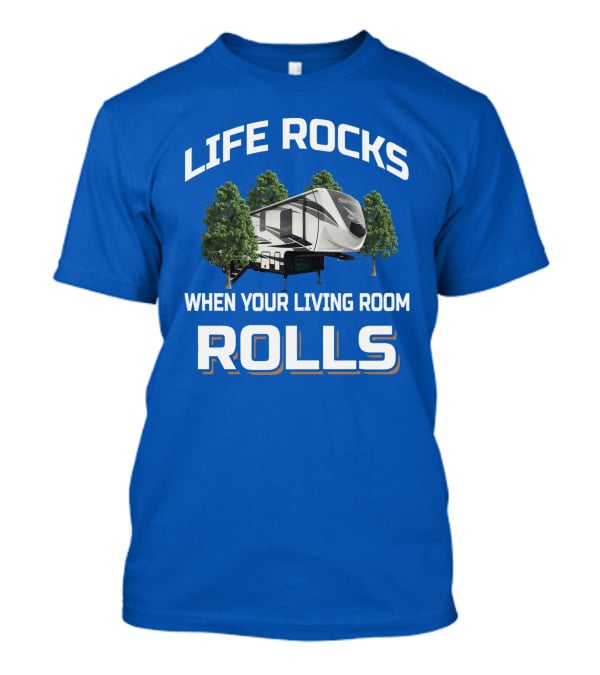 Life Rocks When Your Living Room Rolls Seismic T-Shirt