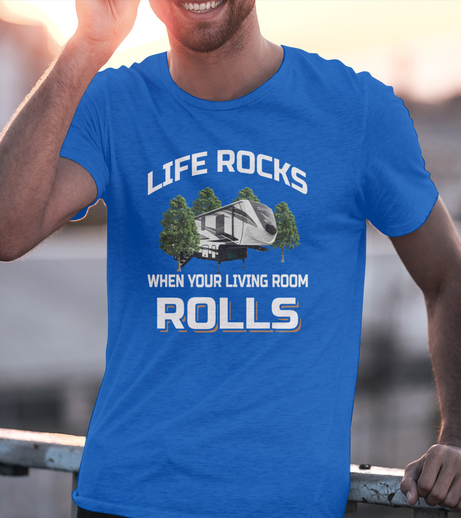 Life Rocks When Your Living Room Rolls Seismic T-Shirt