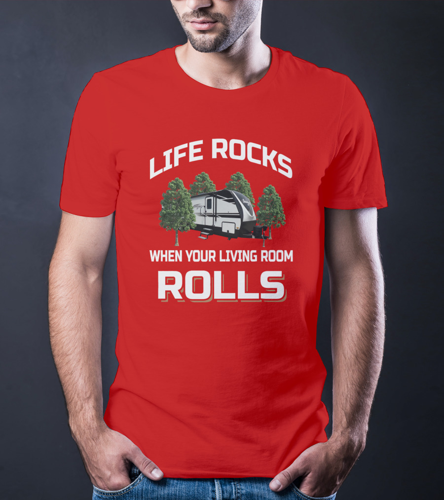 Life Rocks When Your Living Room Rolls Imagine 3170BH T-Shirt