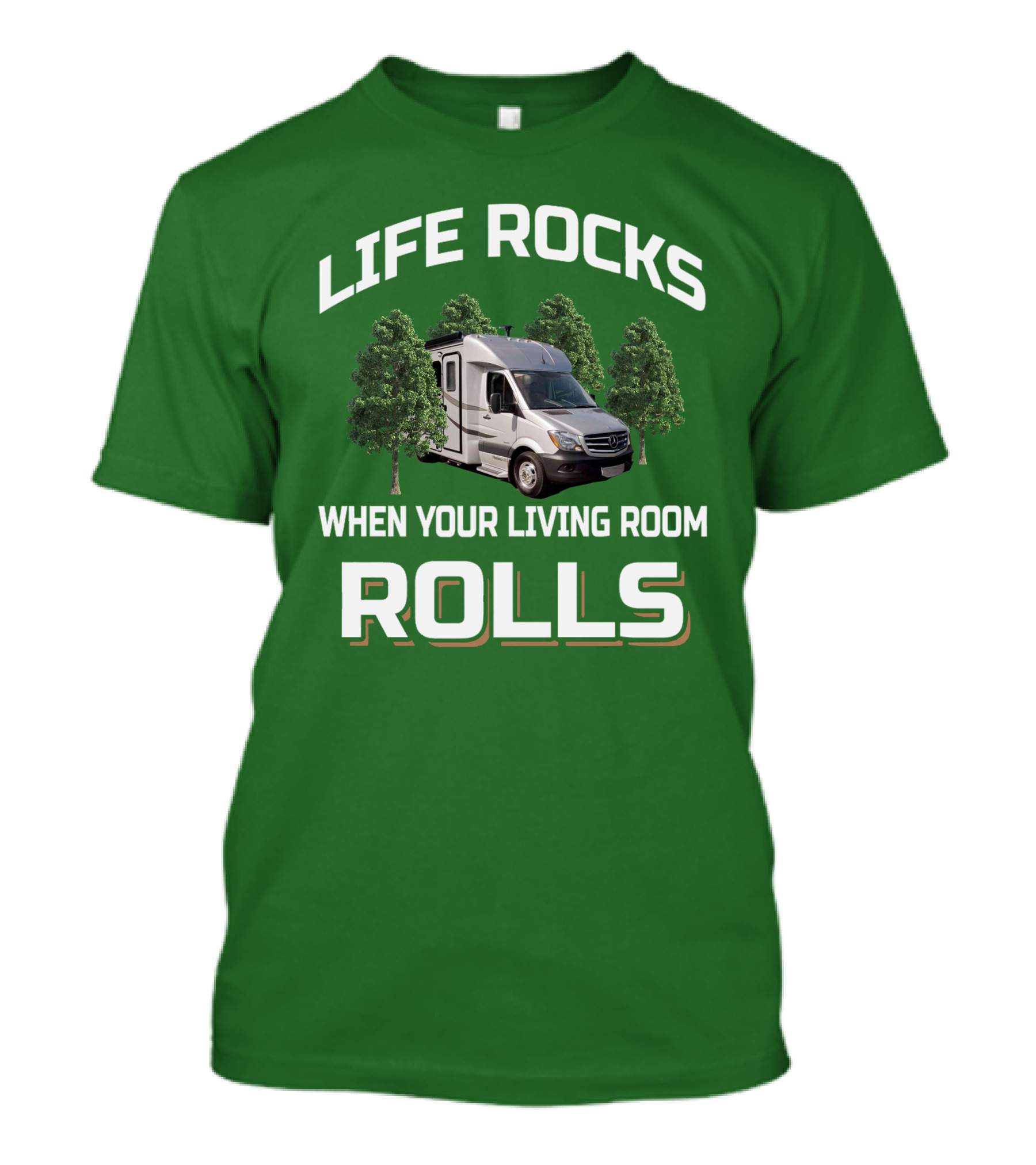 LIFE ROCKS WHEN YOUR LIVING ROOM ROLLS Camper Van Adventure T-Shirt