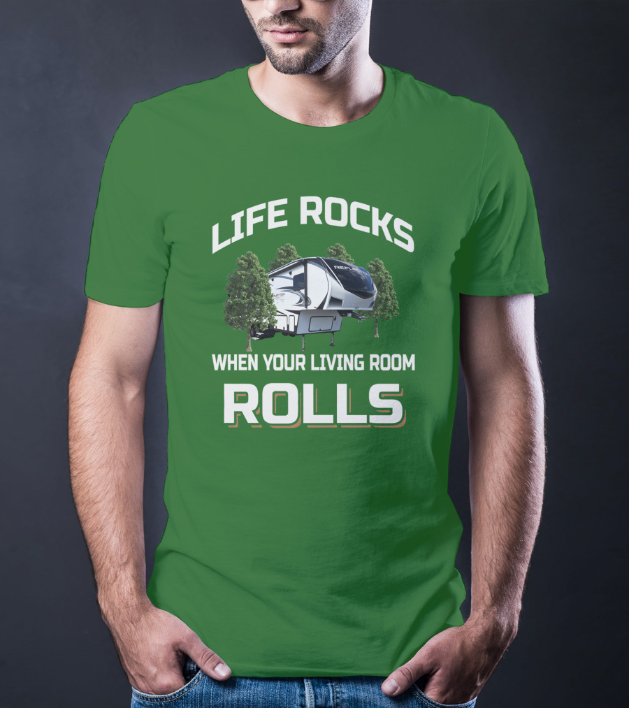 Life Rocks When Your Living Room Rolls Reflection Rv 303Rls T-Shirt