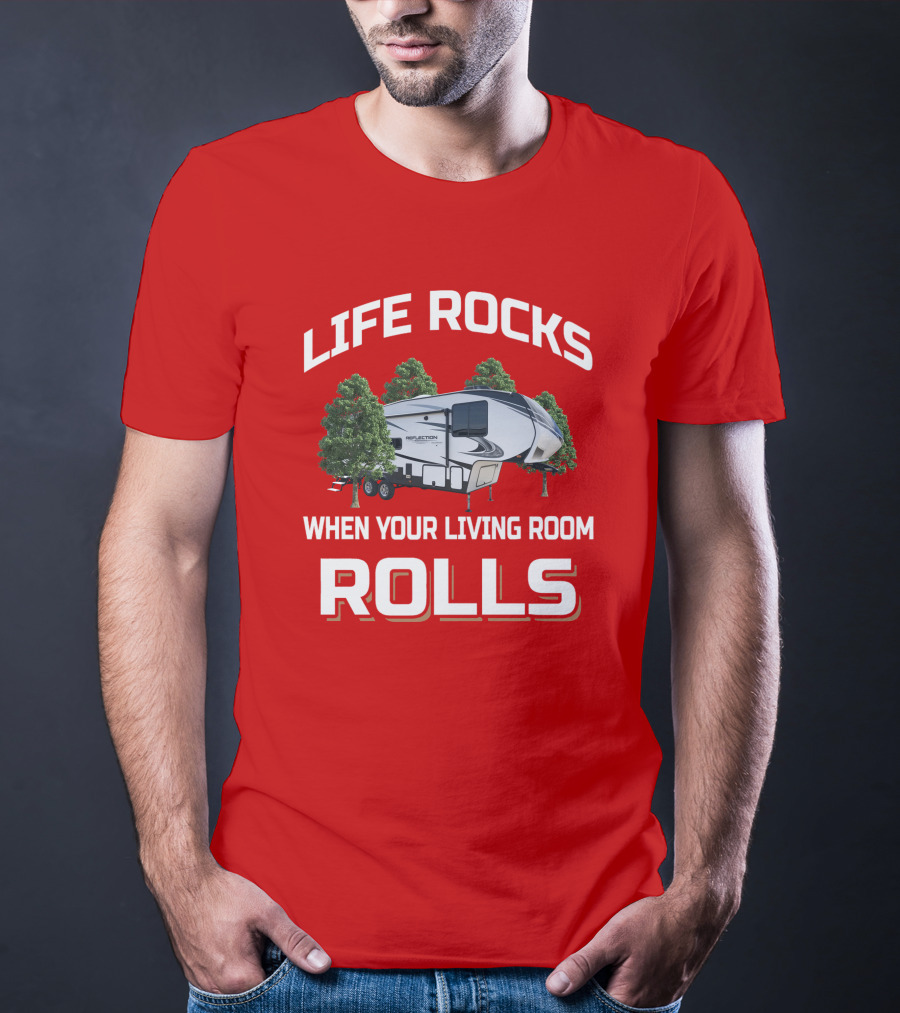Life Rocks When Your Living Room Rolls Reflection 260Rd T-Shirt