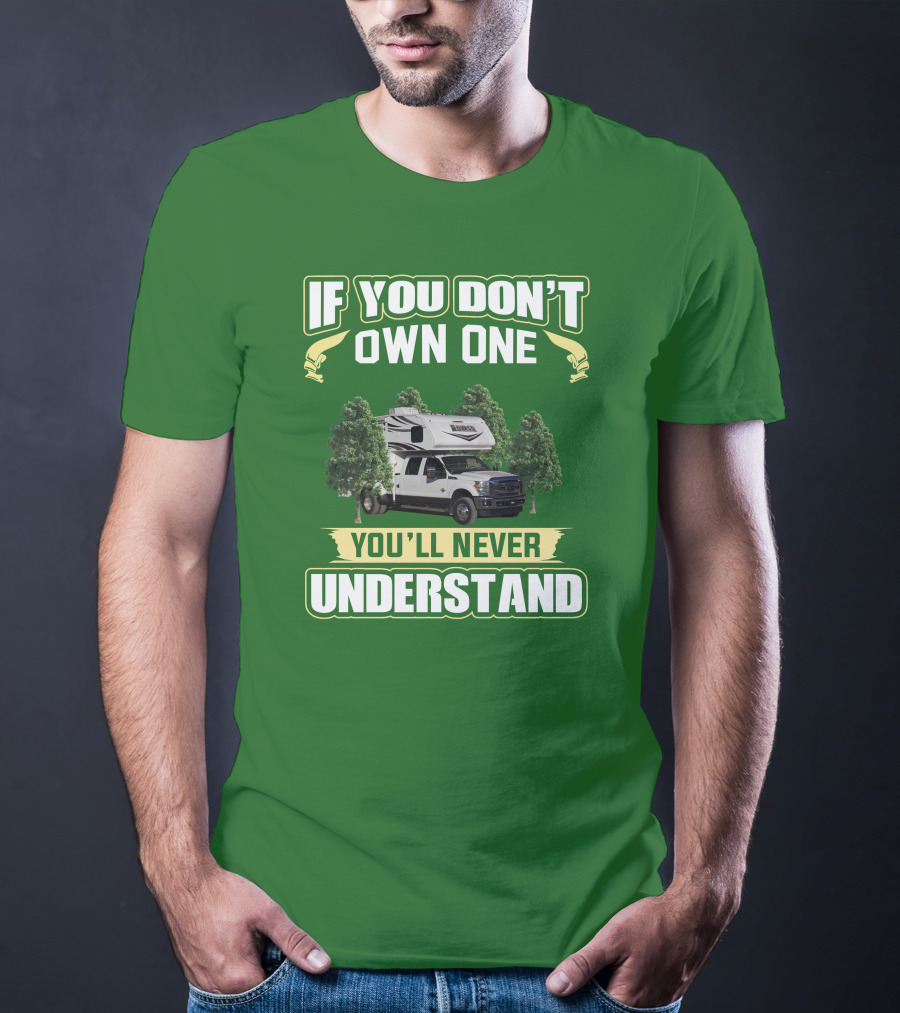 If You Don’t Own One You’ll Never Understand Lance Truck T-Shirt