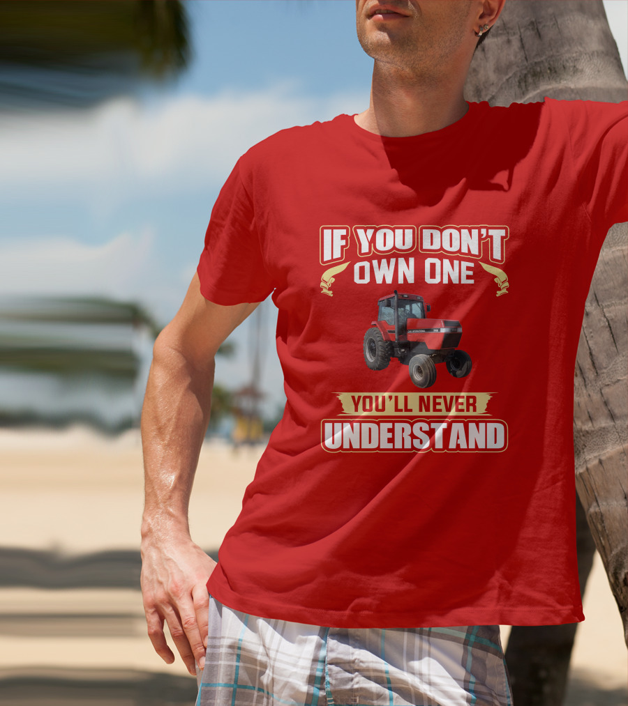 If You Don't Own One You'll Never Understand Magnum 7110 T-Shirt