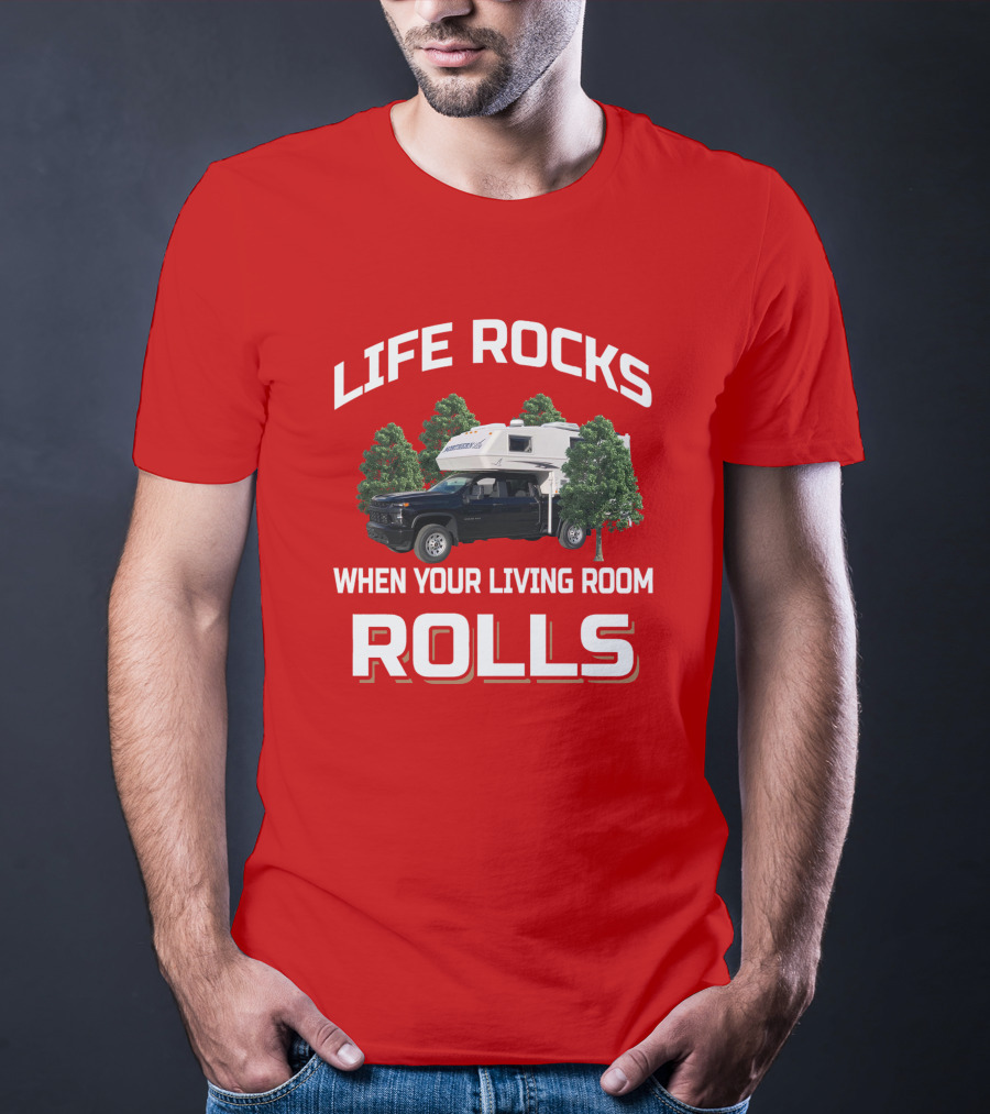 Life Rocks When Your Living Room Rolls Northern Lite Truck T-Shirt