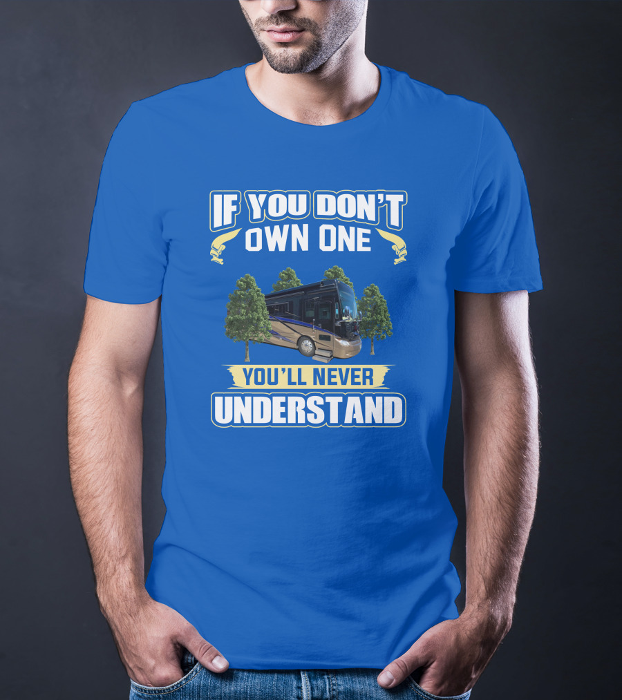If You Don't Own One You'll Never Understand Allegro Bus T-Shirt
