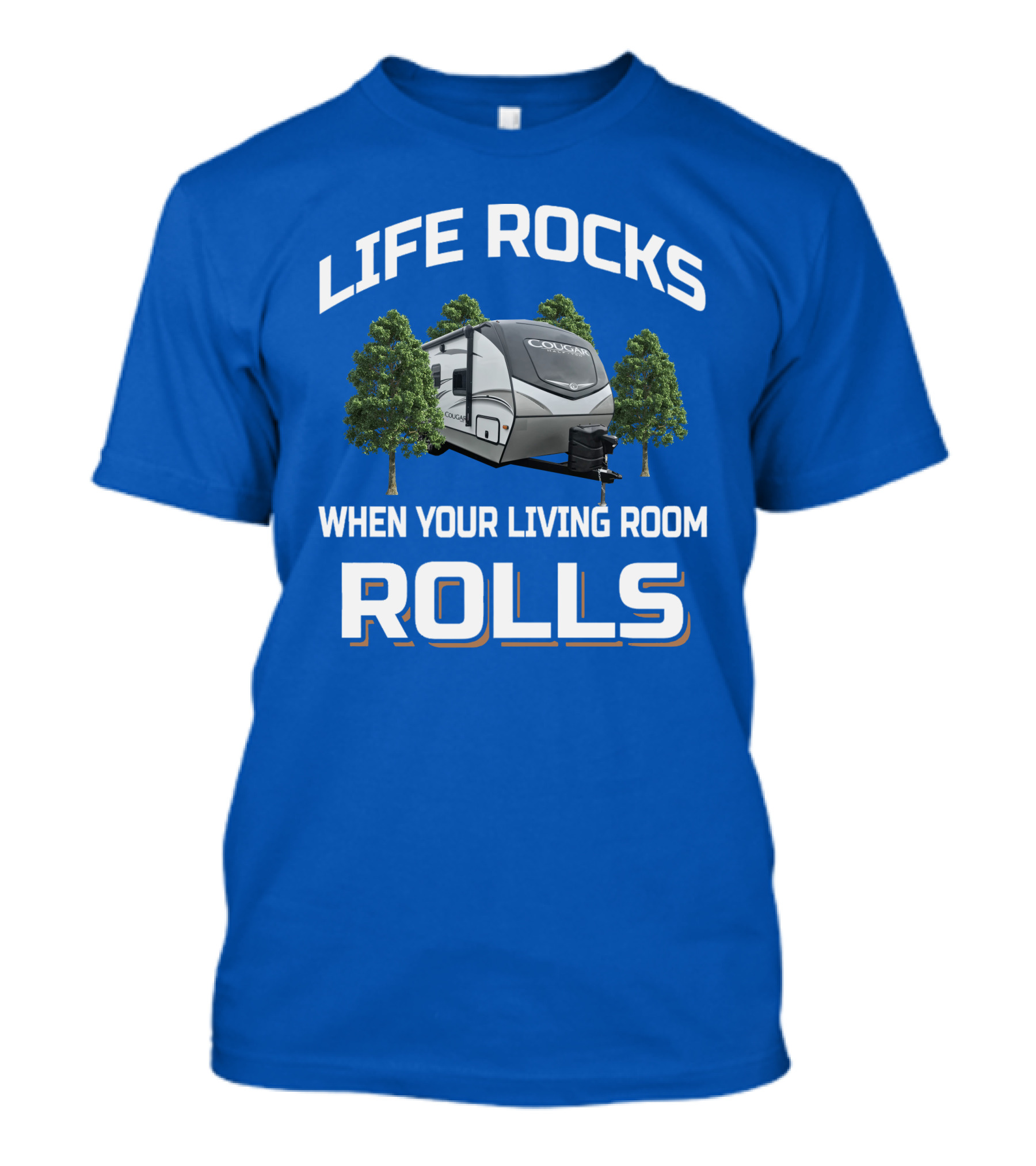 LIFE ROCKS WHEN YOUR LIVING ROOM ROLLS COUGAR 22RBS T-Shirt