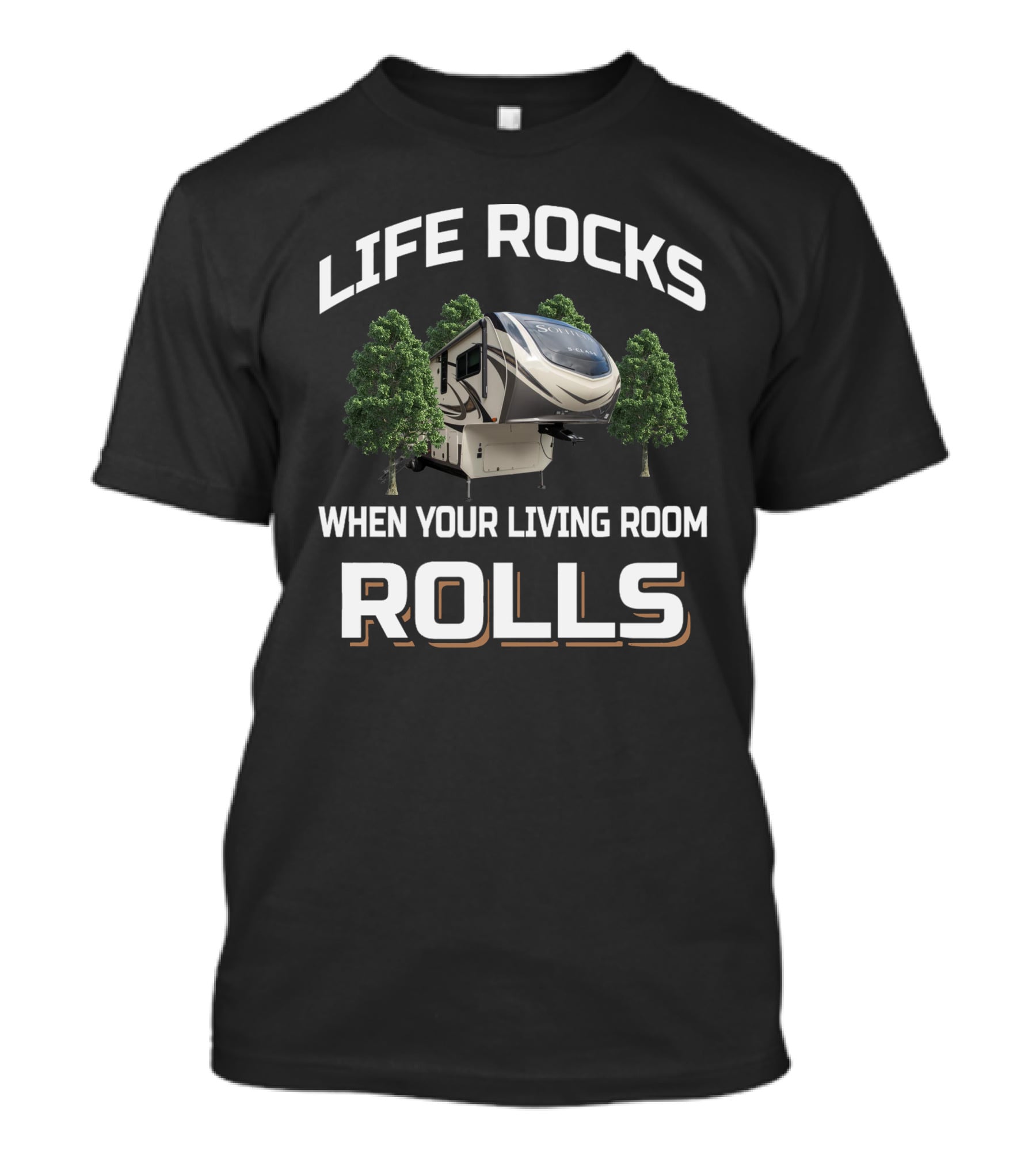 LIFE ROCKS WHEN YOUR LIVING ROOM ROLLS 2930RL T-Shirt