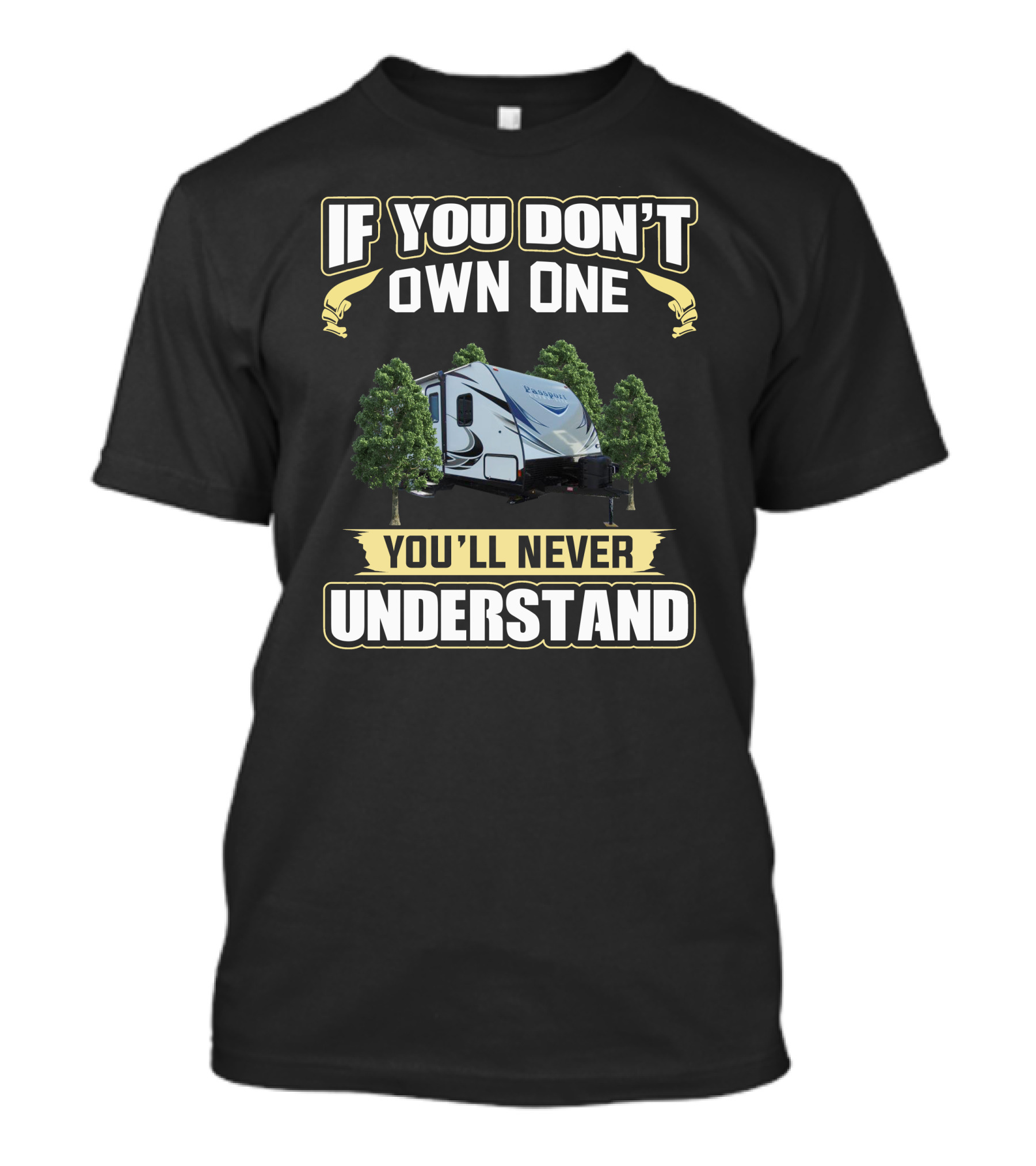 Keystone Passport If You Don't Own One You'll Never Understand T-Shirt