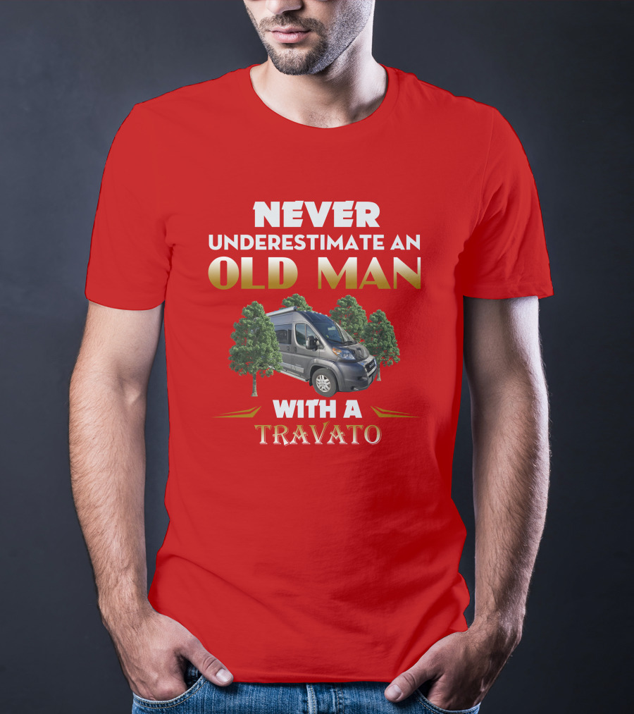 Never Underestimate An Old Man With A Winnebago Travato T-Shirt