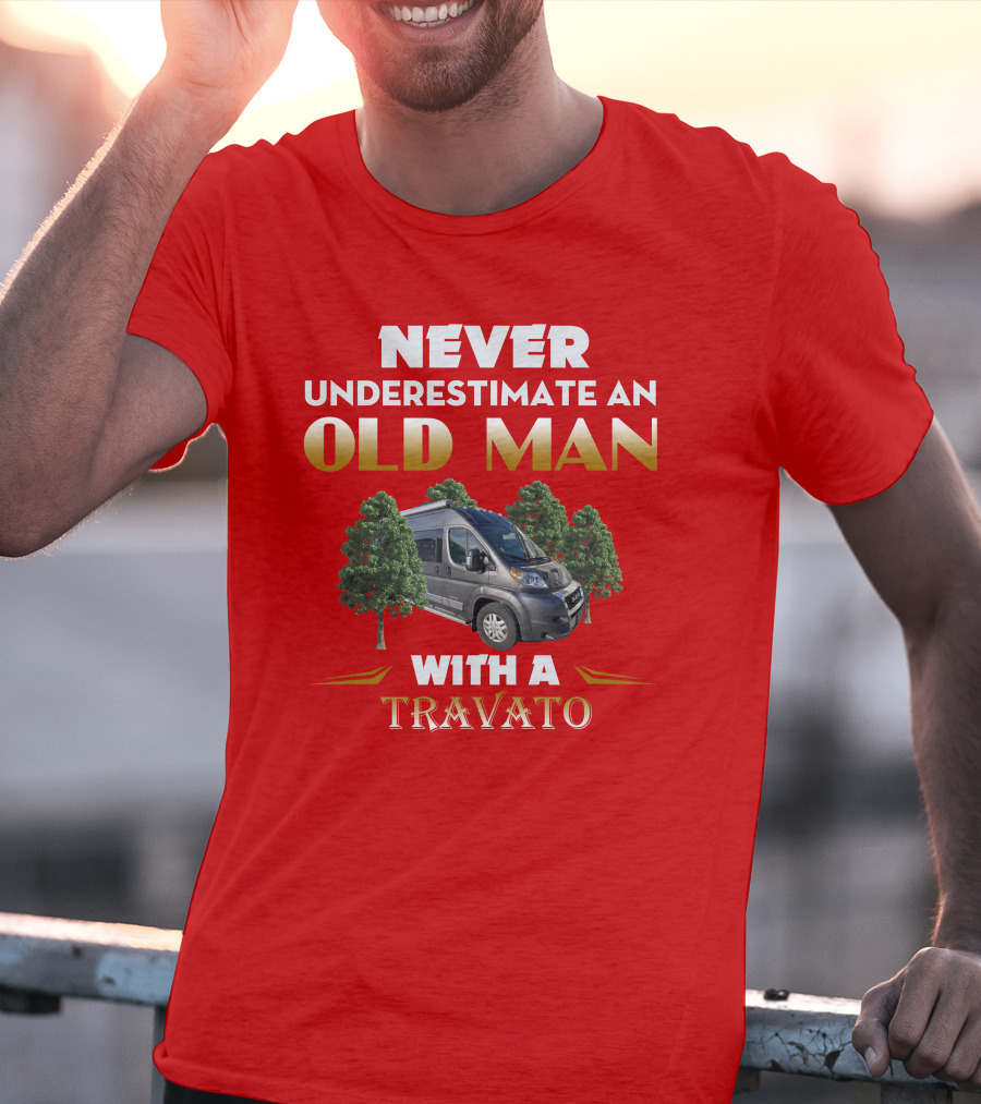 Never Underestimate An Old Man With A Winnebago Travato T-Shirt