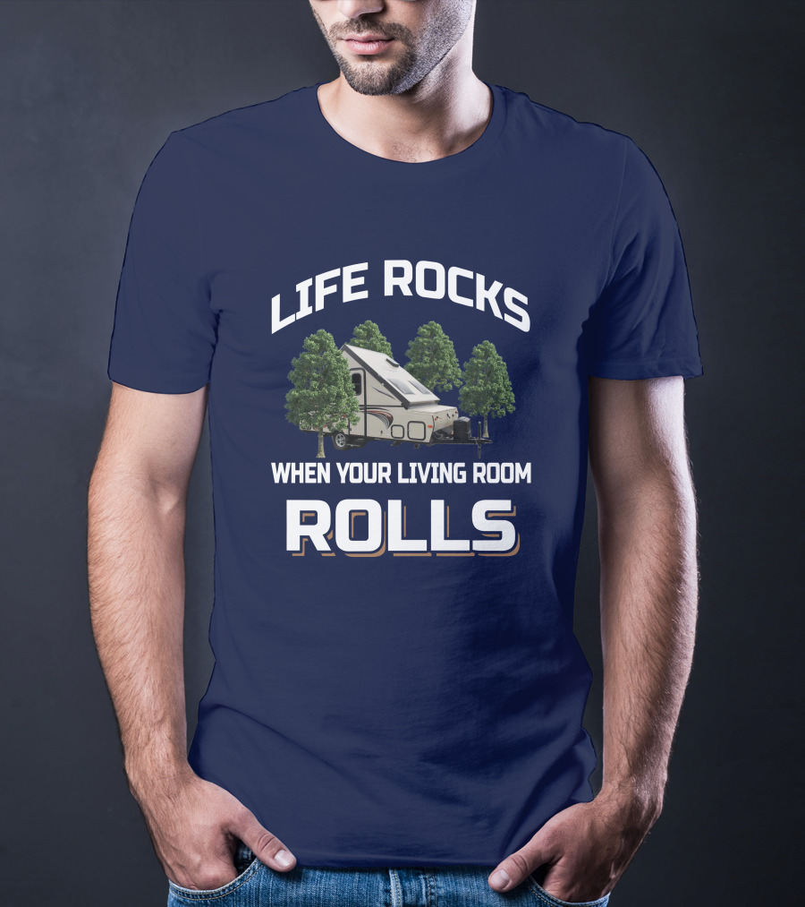 Life Rocks When Your Living Room Rolls Rockwood Premier T-Shirt