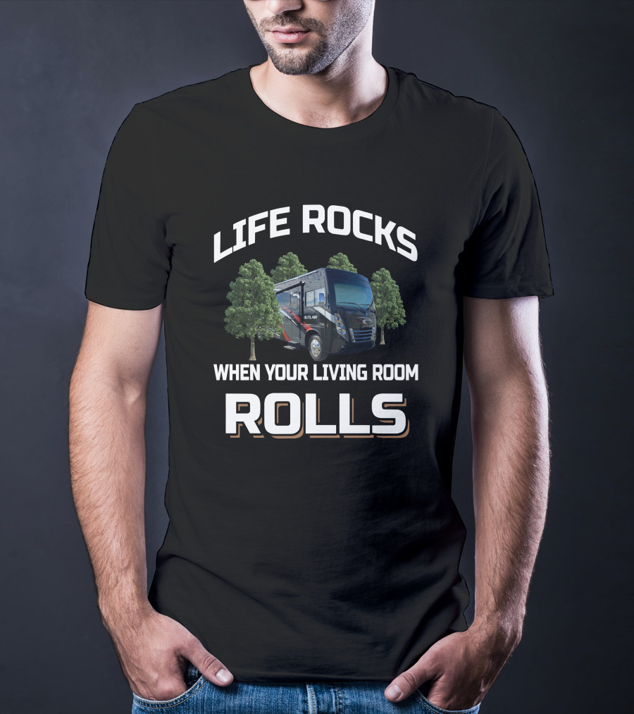 Life Rocks When Your Living Room Rolls Outlaw 38MB T-Shirt