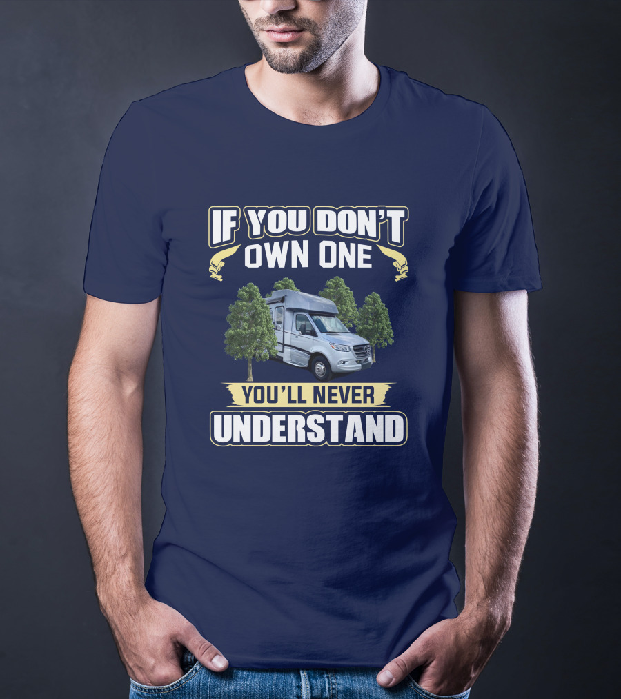 If You Don't Own One You'll Never Understand Wayfarer 25rw T-Shirt