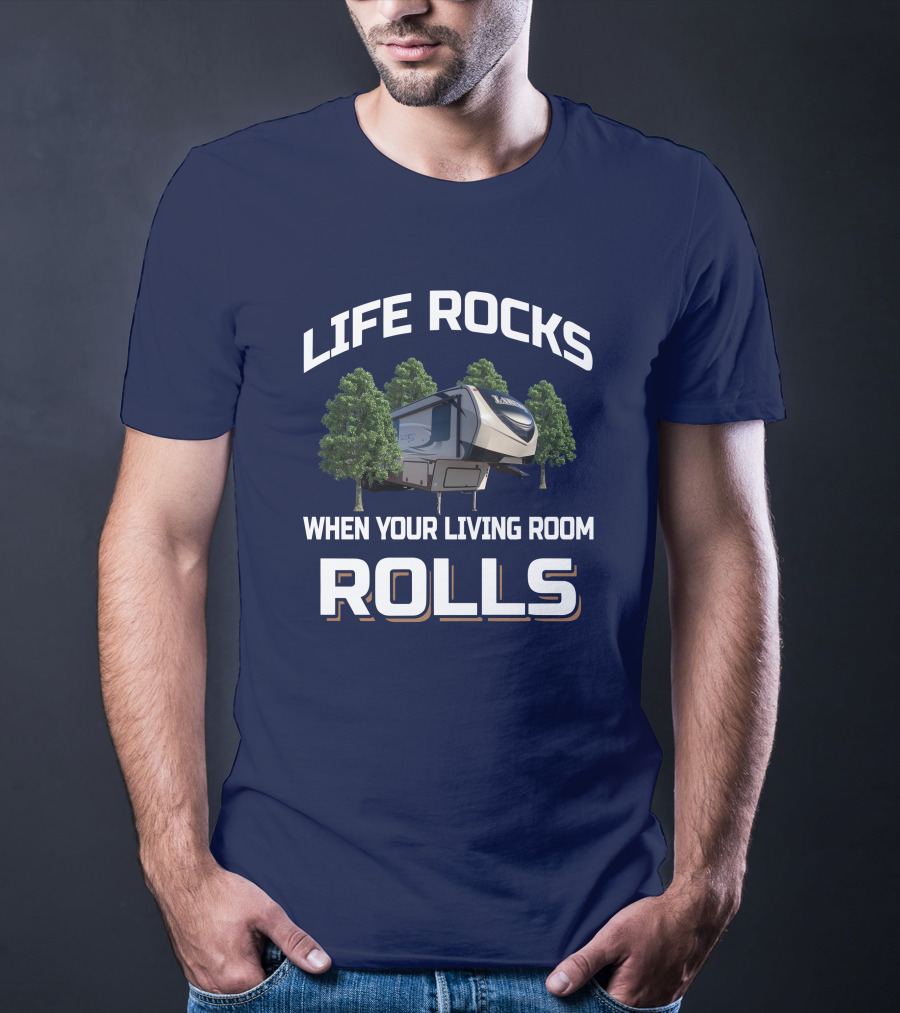 Laredo 325RL Life Rocks When Your Living Room Rolls T-Shirt